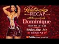 EXCLUSIVE: Valentine’s Day Relationship Recap with Ready to Love’s Dominique