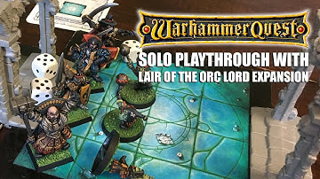 Classic Warhammer Quest Solo Playthrough with Lair of the Orc Lord Expansion