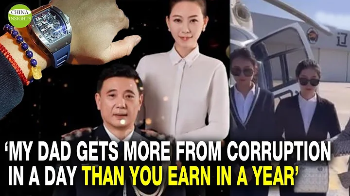 Sparking public anger and trapping their dads! Chinese officials' kids flaunt their wealth and dads - DayDayNews