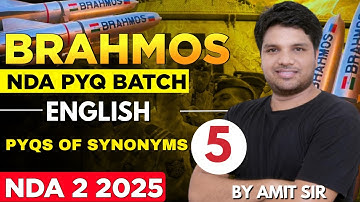 PYQS of NDA synonyms Class - 5 | NDA PYQS Series - Brahmos Batch | English For NDA 2 2025 | LWS
