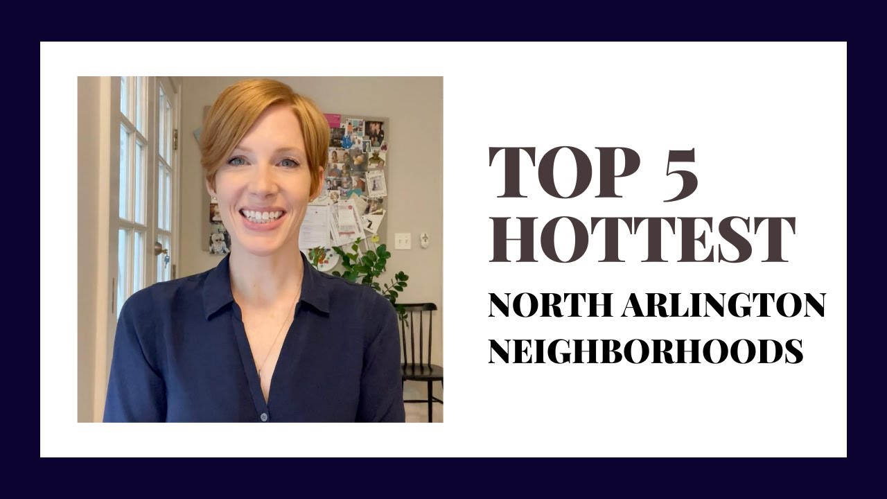 TOP 5 Hottest North Arlington Neighborhoods