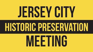 Jersey City Historic Preservation Commission Meeting July 19, 2021