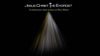 Vignette de la vidéo "Neal Morse - Jesus Christ | The Exorcist - 09 Free At Last"