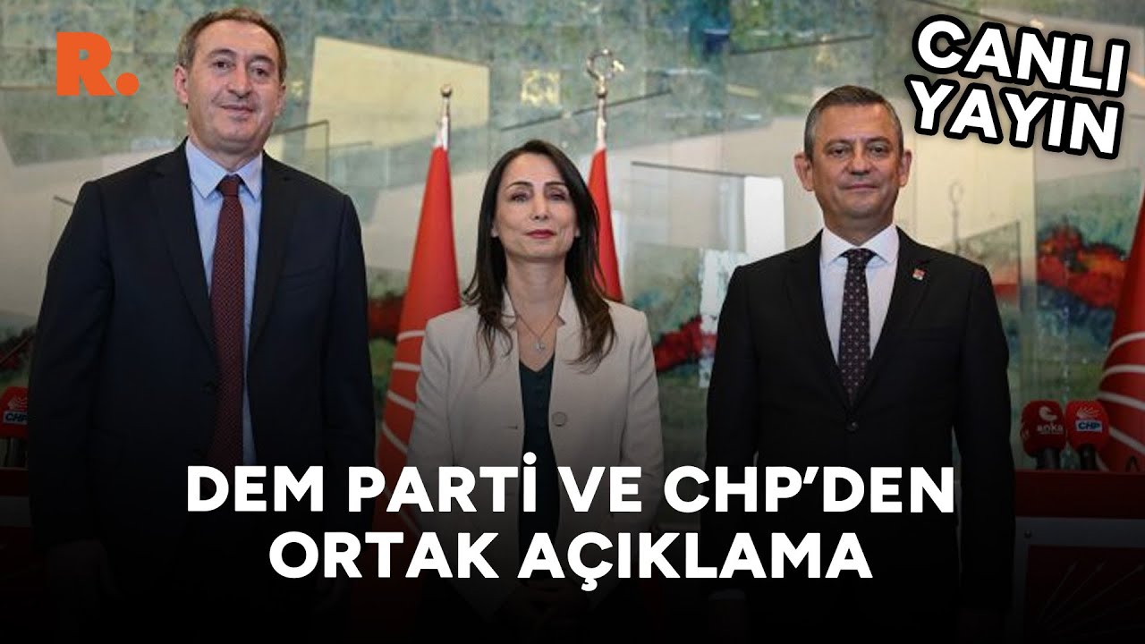 dem-parti-ve-chp-den-ortak-a-klama-canli-youtube
