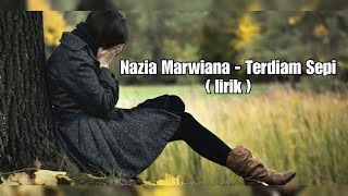 Nazia Marwiana - Terdiam Sepi (Official Music Lyric)