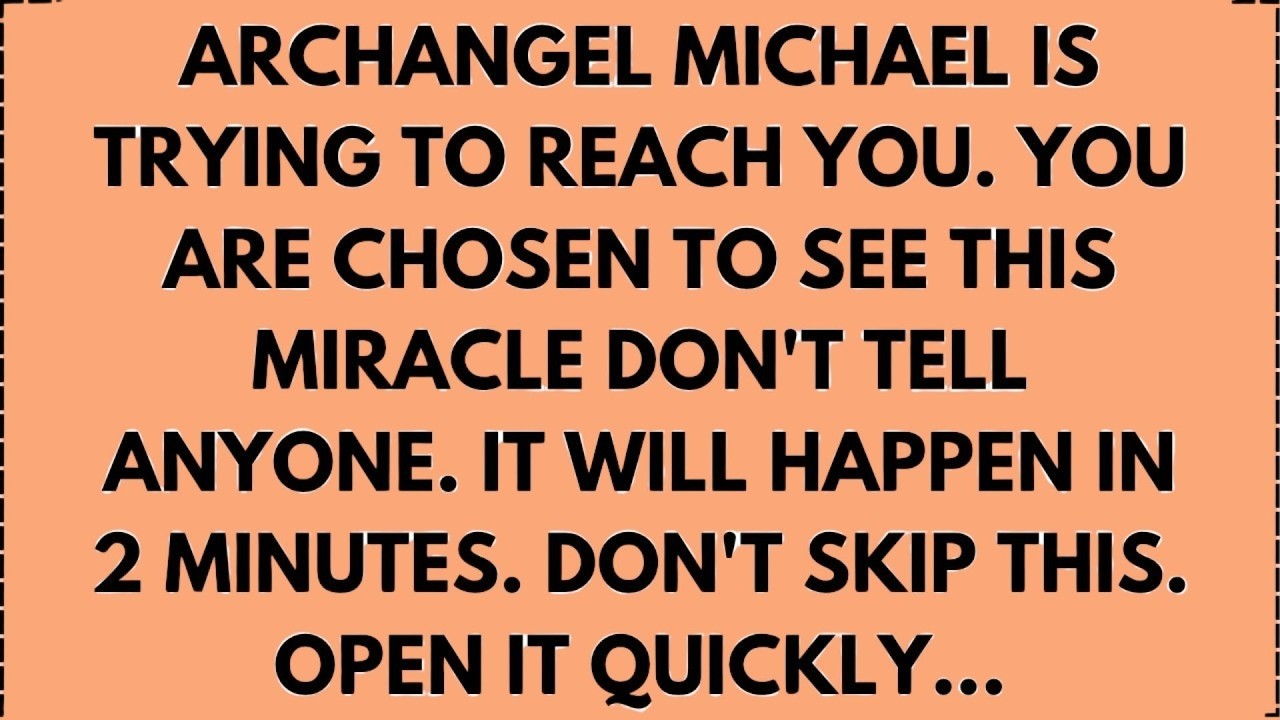 Archangel Michael is trying to reach you. You are chosen to see