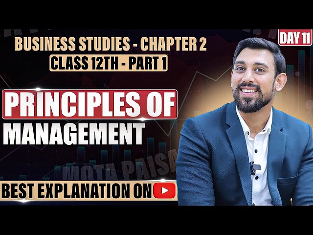 Chapter 2 | Principles of management | Business Studies | Class 12 | Part 1 class=