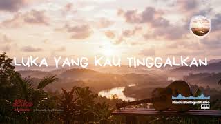 Luka Yang Kau Tinggalkan - Lagu Slow Rock Malaysia By Dira