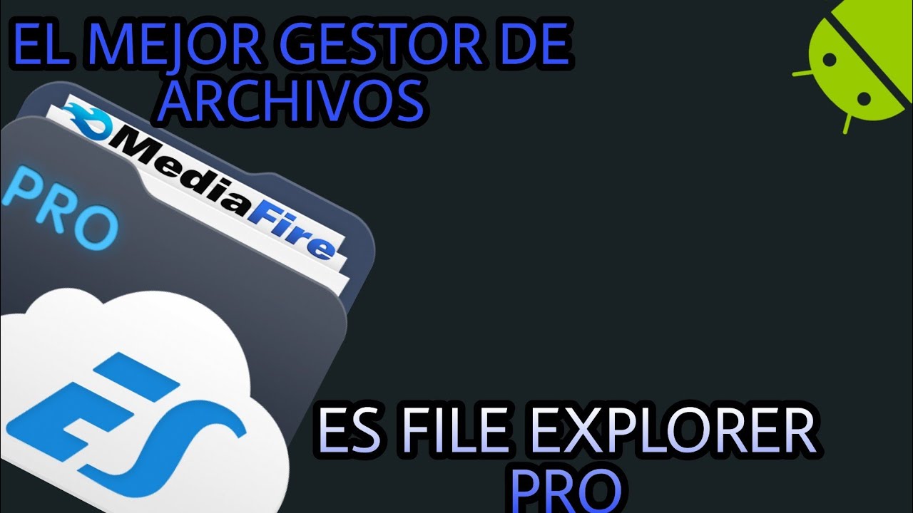 DESCARGAR E INSTALAR ES FILE EXPLORER PRO 2023 (Android) YouTube