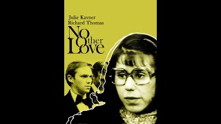 No Other Love 1979 Full Movie Richard Thomas M Emmet Walsh Robert Loggia Youtube