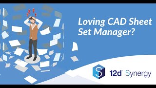 Automating Data Entry with 12d Synergy's Sheet Set Manager Integration - Industry Solutions Webinar