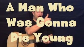 Vídeo de A Man Who Was Gonna Die Young