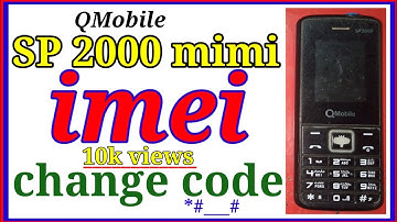 QMobile Sp 2000 mimi imei repair l imei change code sp 2000 QMobile  l #imei #mobile #10kviews
