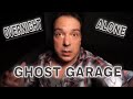 JOE OVERNIGHT ALONE GHOST GARAGE | 30 minutes inside THE Ghosts Garage