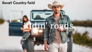 Dustin Lynch - Ridin' Roads lyrics