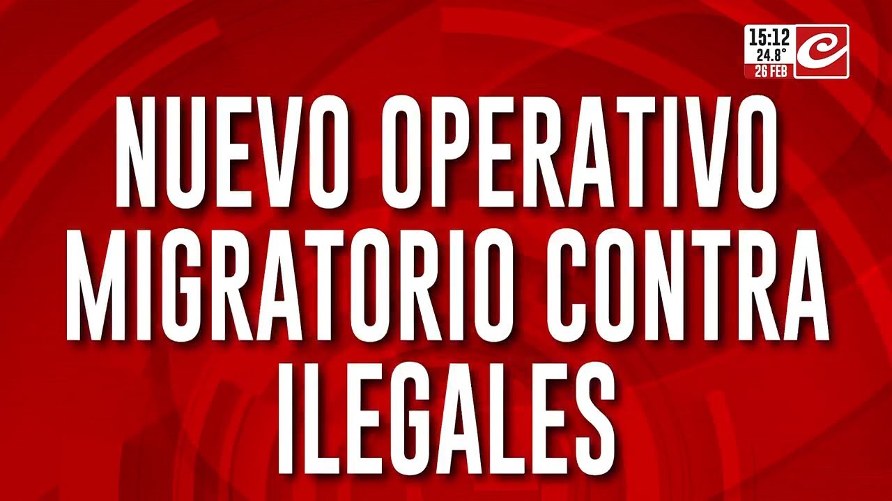 Nuevo operativo migratorio contra ilegales: podrían ser expulsados del país