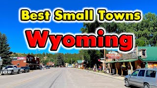 10 Best Small Towns to Live in Wyoming