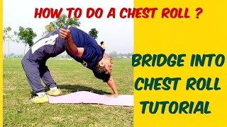How To Do a Chest Roll#Bridge into Chest roll Tutorial (@Saroj Marik)