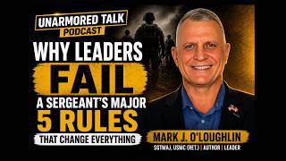Why Leaders Fail A Sergeant s Major 5 Rules