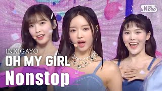 OH MY GIRL(오마이걸) - Nonstop(살짝 설렜어) @인기가요 inkigayo 20200510