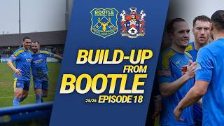 BUILD UP FROM BOOTLE EP.18 - Stalybridge Celtic