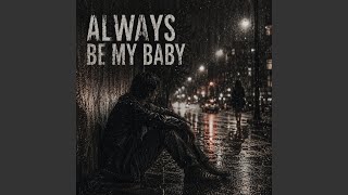 Always Be My Baby - RiFFLe Effect