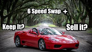 Finally got My Ferrari 360 Back! Does it still have a place in my garage?