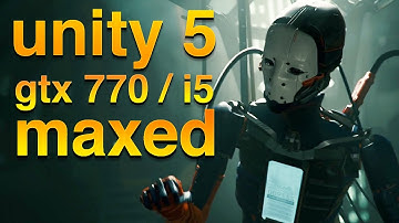 Unity 5 "Adam" Demo - Nvidia GTX 770 / intel core i5-3570k - 1080p