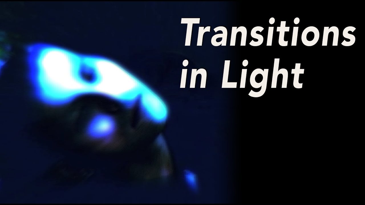 Transitions in Light