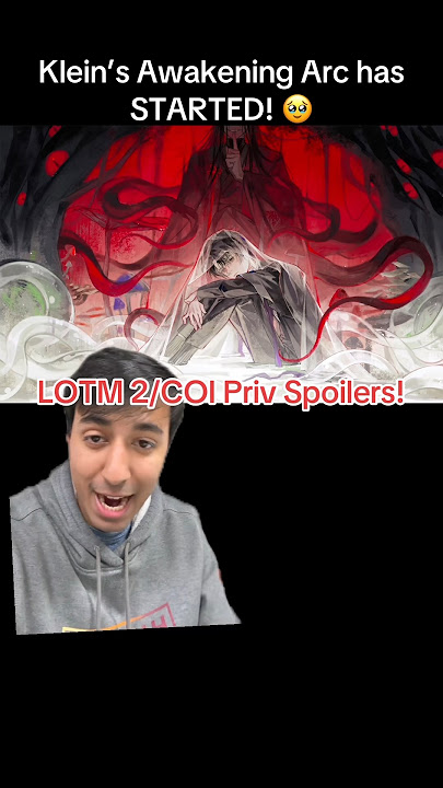 Klein Moretti’s Awakening Arc HAS STARTED! Lord of the Mysteries #lotm #rezero #anime #isekai #orv