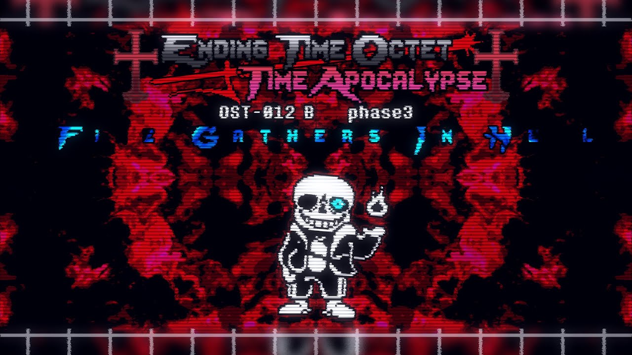 【Ending Time Octet : Time Apocalypse】phase3 - HSulb OST-012 B - Fire Gathers In Hell
