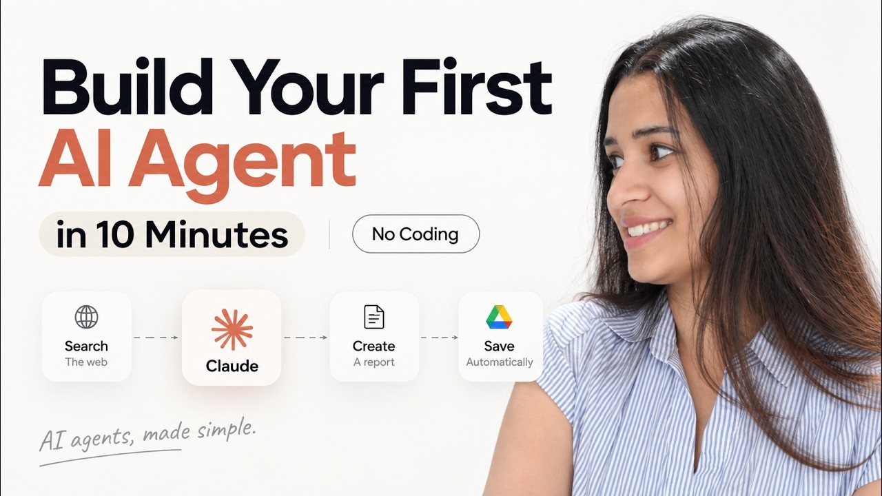 Build Your First AI Agent in 10 Minutes — No Coding