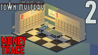 Tiny Room Stories: Town Mystery | Chapter 2: Money Trace | Bank