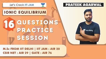 Questions Practice Session | Ionic Equilibrium | Target IIT-JAM 2021 | Prateek Agarwal