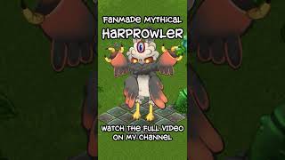 HARPROWLER on PLANT ISLAND - #shorts #mysingingmonsters #mythical