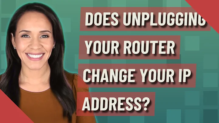 Does unplugging your router change your IP address?