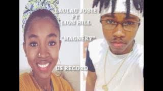 Laulau ft  Lion Hill   Magneky  Audio 1