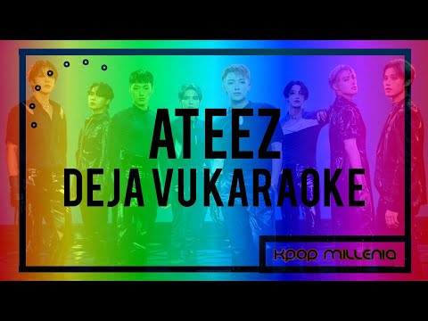 | Karaoke | Ateez - Deja Vu