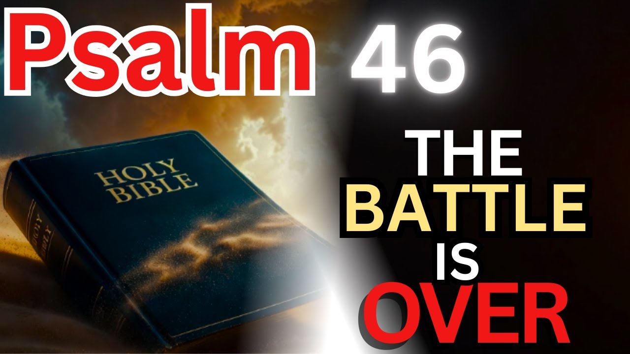 Psalm 46 Prayer — Stop Striving and Let God Take Over