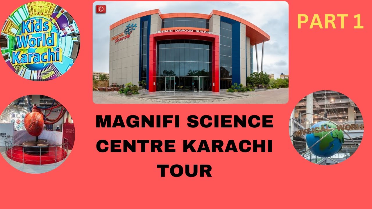 TDF MAGNIFI SCIENCE CENTRE KARACHI SCIENCE MUSEUM DAWOOD FOUNDATION