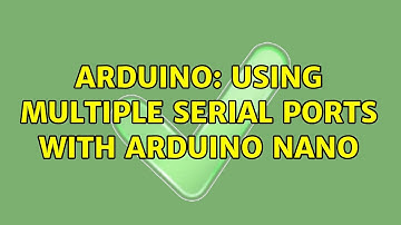 Arduino: Using Multiple Serial Ports with arduino nano (3 Solutions!!)