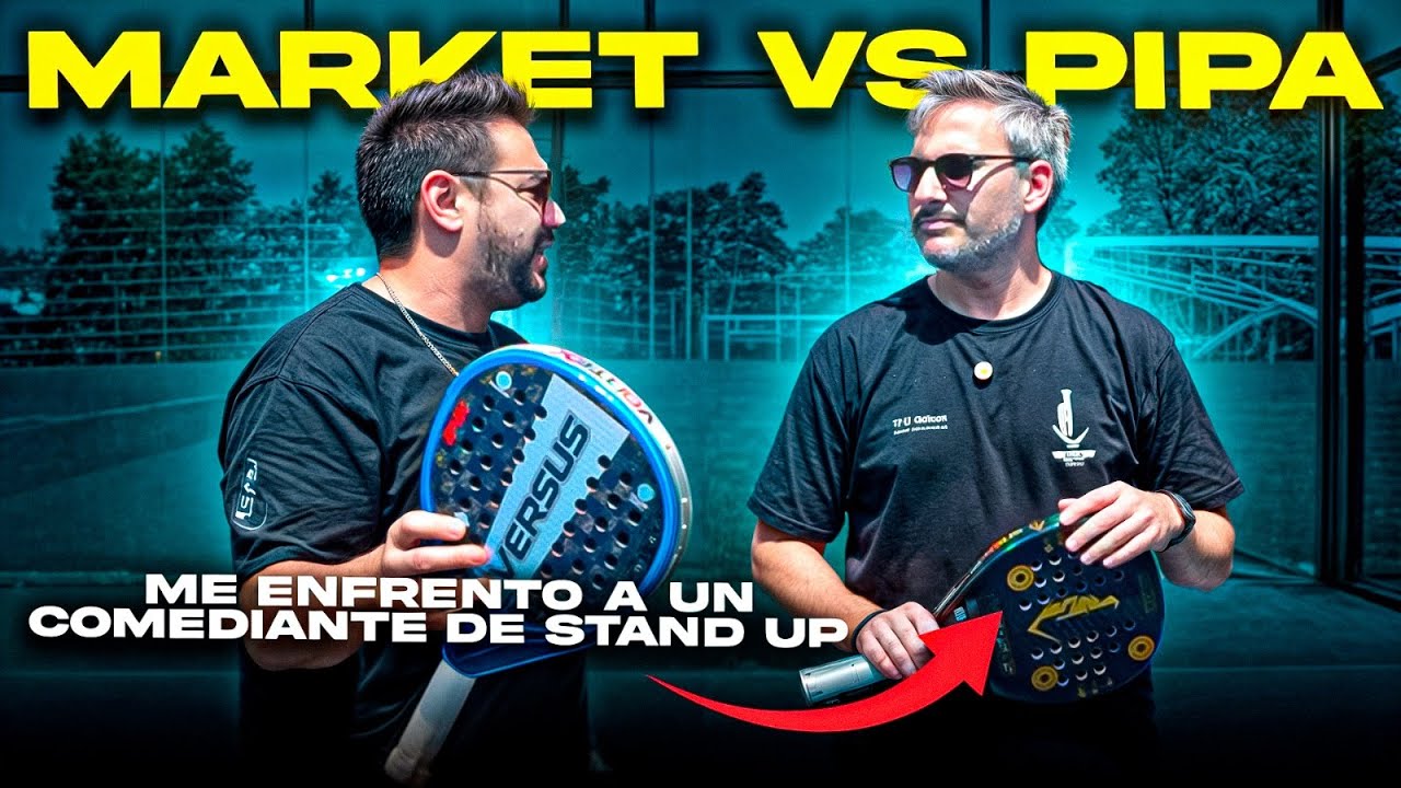 ASI JUEGA UN HUMORISTA DE STAND UP AL PADEL 🔥 | MARKET VS PIPA BARBATO