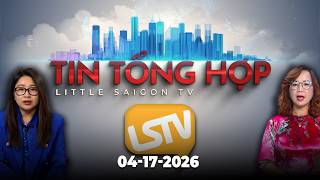 Tin Tổng Hợp LSTV (04-17-2026)