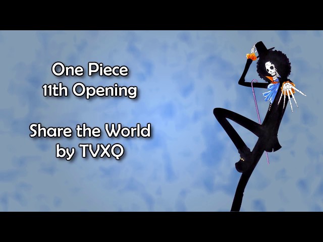 One Piece OP 11 - Share the World Lyrics class=