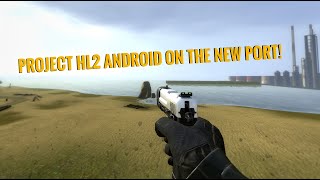 Project HL2 Weapons on Android - [Half-Life 2 New Port]