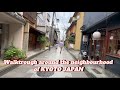 Walktrough around the neighbourhood of kyoto japan  travel vlog