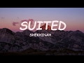 Shekhinah - Suited (Lyrics)