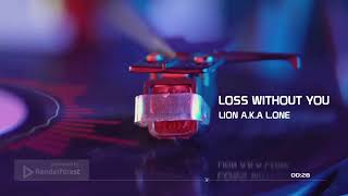 Lion a.k.a L.One loss Without You