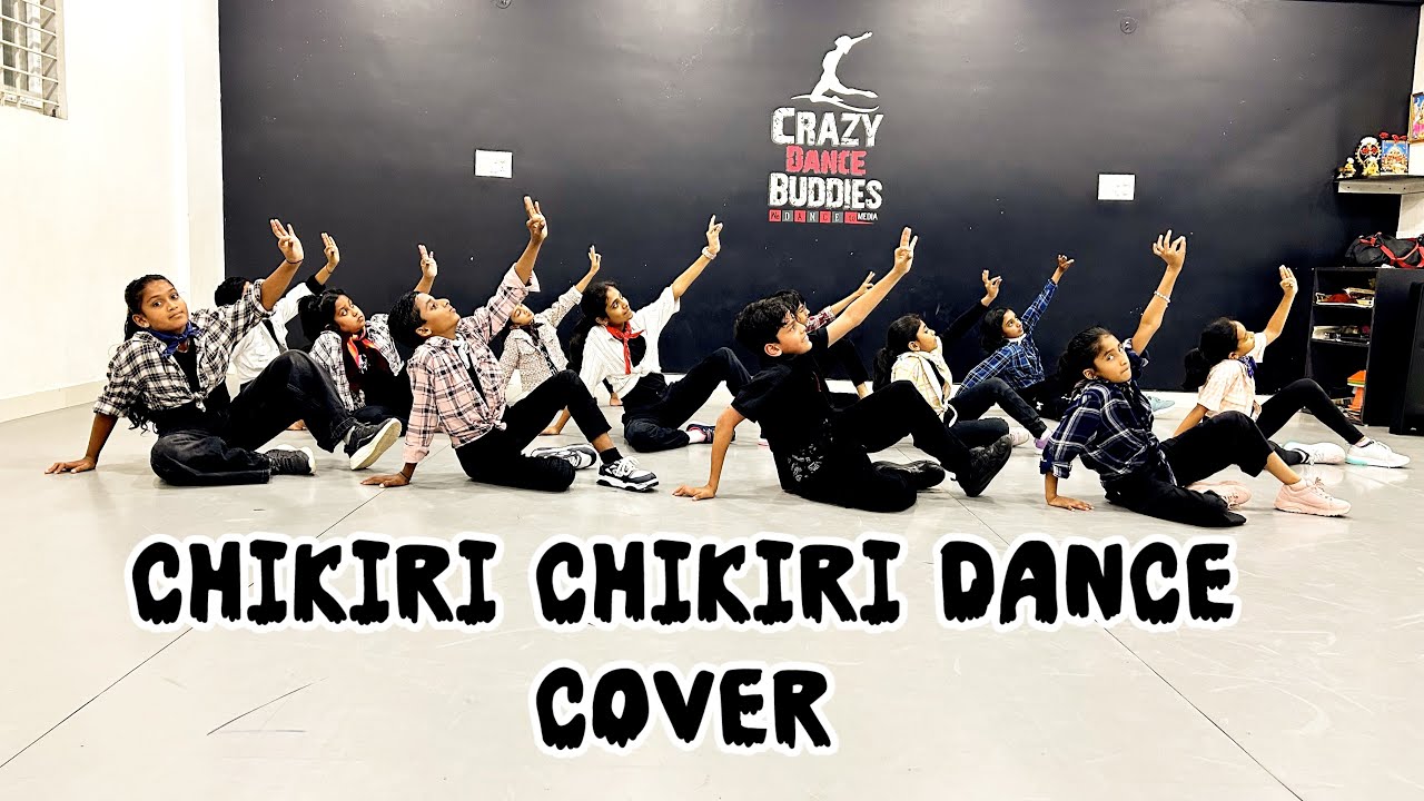 Chikiri Chikiri Dance Cover by Students Crazy Dance Buddies. 