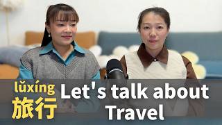 聊聊旅行｜Let’s Talk About Travel! ✈️ Learn Chinese with a Podcast ( CC + Pinyin + Multi-language Subs) screenshot 1